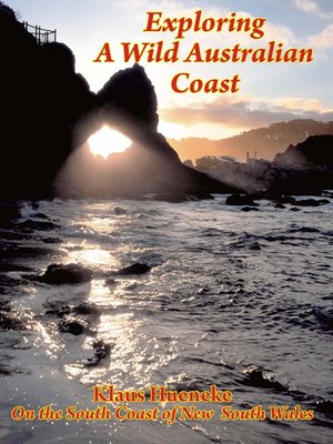 cover image of Exploring a Wild Australian Coast